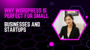 why wordpress is perfect for small